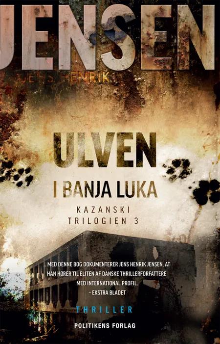 Ulven i Banja Luka af Jens Henrik Jensen