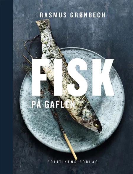 Fisk på gaflen af Rasmus Grønbech
