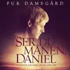 Ser du månen, Daniel