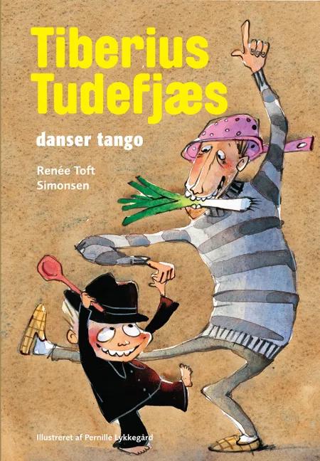 Tiberius Tudefjæs danser tango af Renée Toft Simonsen