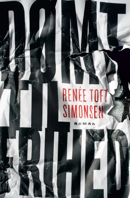 Dømt til frihed af Renée Toft Simonsen