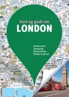 Kort og godt om London