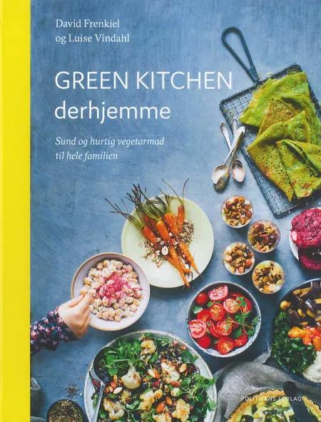 Green Kitchen derhjemme af David Frenkiel