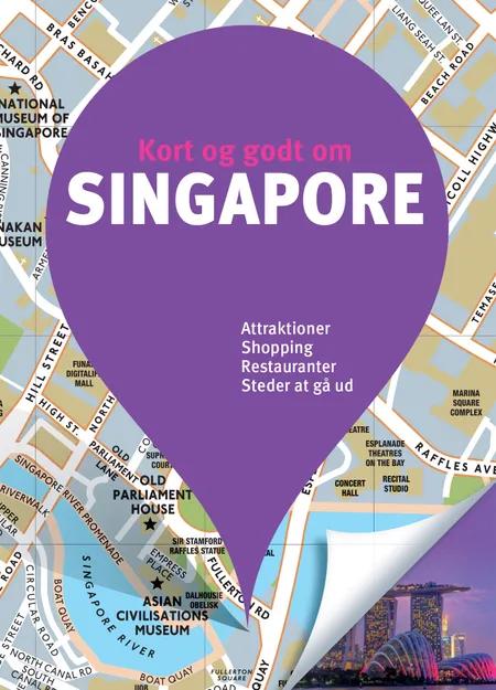 Kort og godt om Singapore af Flere forfattere