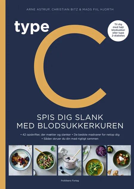 Type C - Spis dig slank efter Blodsukkerkuren af Arne Astrup
