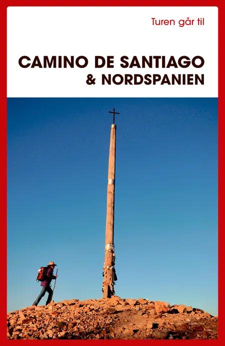 Turen går til Camino de Santiago & Nordspanien af Ole Loumann