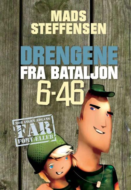 Drengene fra Bataljon 6-46 af Mads Steffensen