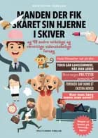Manden, der fik skåret sin hjerne i skiver