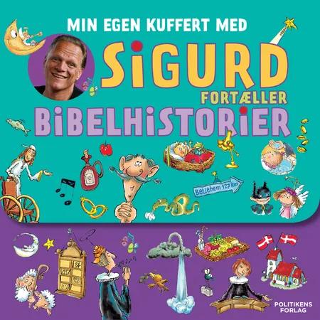 Min egen kuffert med Sigurd fortæller bibelhistorier af Sigurd Barrett