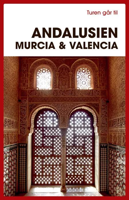 Turen går til Andalusien, Murcia & Valencia af Jørgen Laurvig