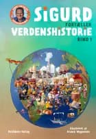 Sigurd fortæller verdenshistorie - bog 1