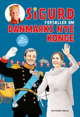 Sigurd fortæller om Danmarks nye konge af Sigurd Barrett