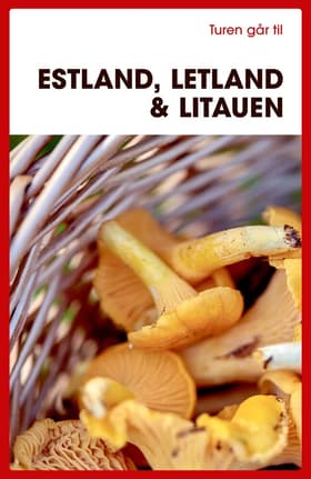 Turen går til Estland, Letland & Litauen af Karin Larsen