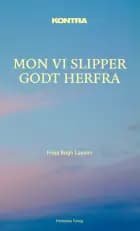 Kontra - Mon vi slipper godt herfra