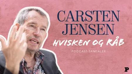 Hvisken og råb med Carsten Jensen af Carsten Jensen