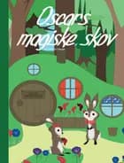 Oscars Magiske Skov