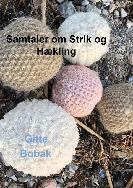 Samtaler om Strik og Hækling af Gitte Bobak
