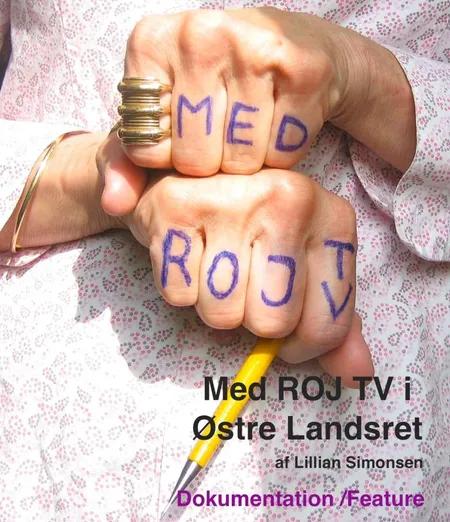 Med ROJ TV i Østre Landsret af Lillian Simonsen