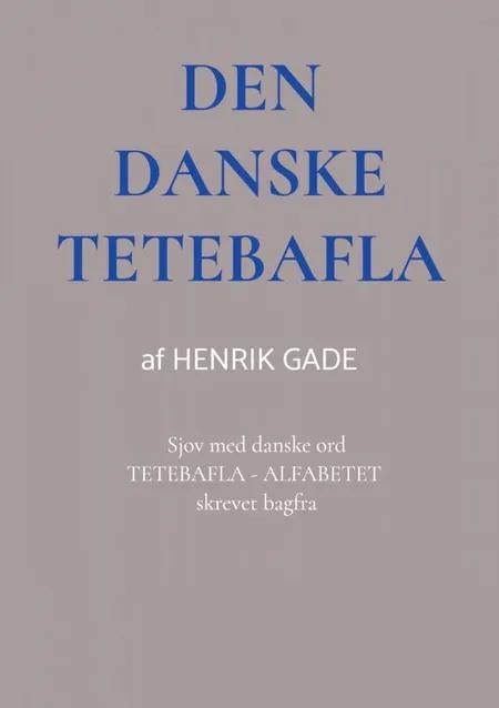 Den danske TETEBAFLA af Henrik Gade