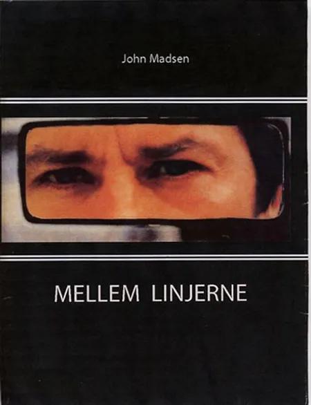 MELLEM LINJERNE af John Madsen
