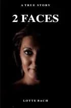 2 Faces