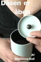 Dåsen er åben