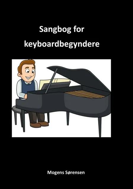 Sangbog for keyboardbegyndere af Mogens Sørensen