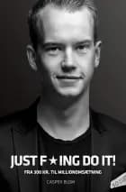 JUST F*ING DO IT!