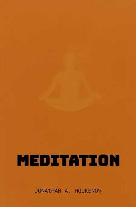 Meditation af Jonathan A. Holkenov