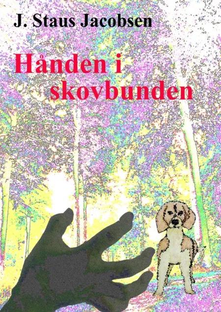 Hånden i skovbunden af Jørn Staus Jacobsen