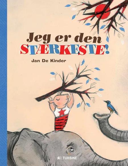 Jeg er den stærkeste! af Jan De Kinder