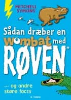 Sådan dræber en wombat med røven og andre skøre facts