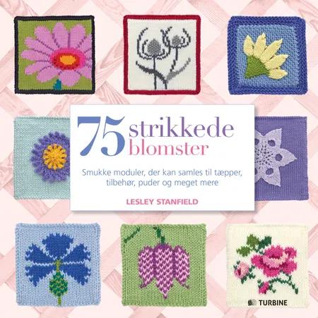 75 strikkede blomster af Lesley Stanfield
