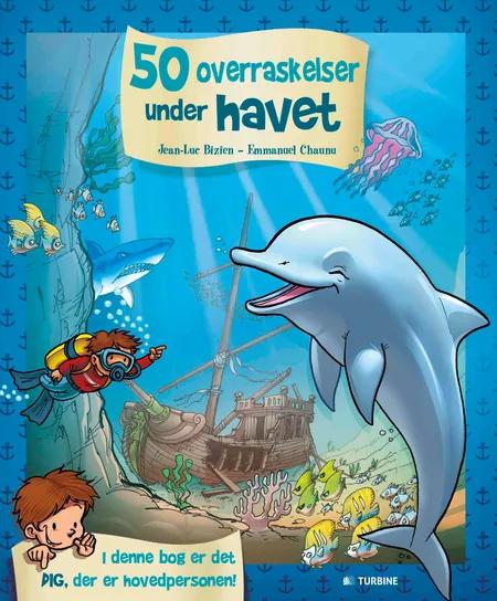 50 overraskelser under havet af Jean-Lue Bizien