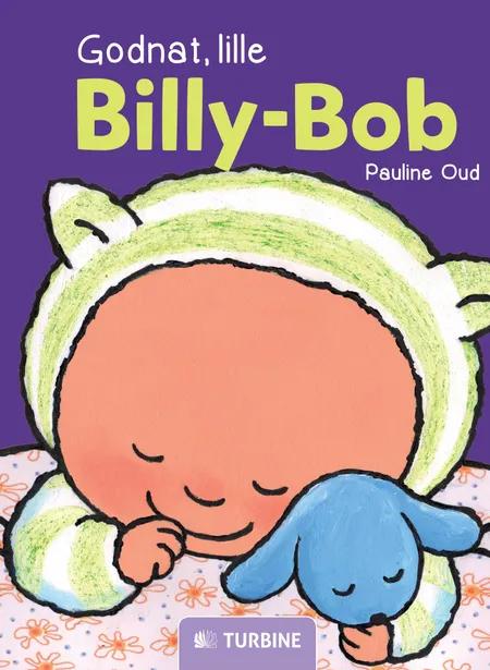 Godnat, lille Billy-Bob af Paulina Oud