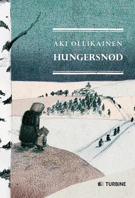 Hungersnød af Aki Ollikainen