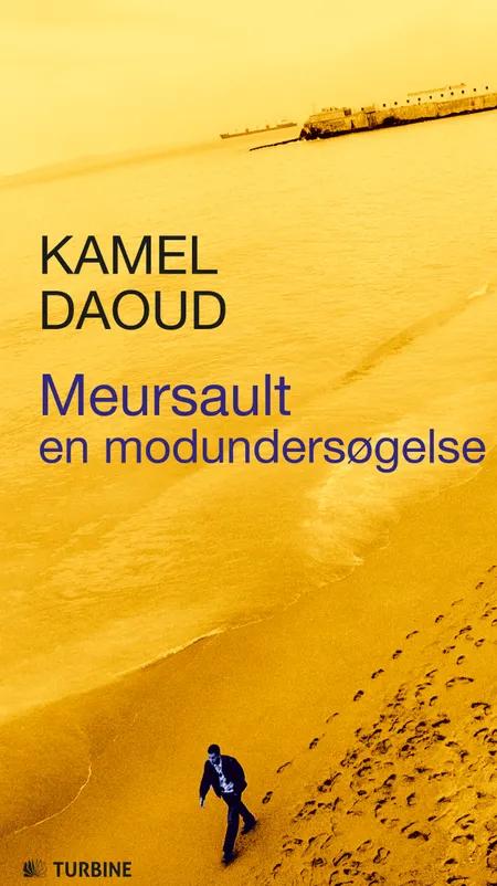 Meursault - en modundersøgelse af Kamel Daoud