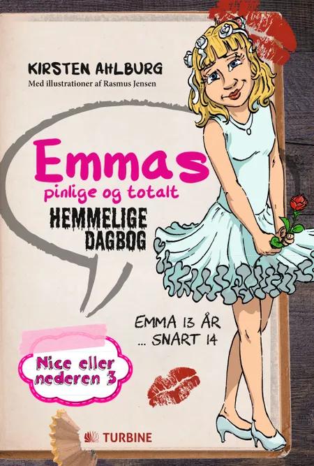 Emmas pinlige og totalt hemmelige dagbog af Kirsten Ahlburg