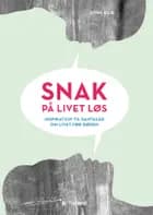 Snak på livet løs