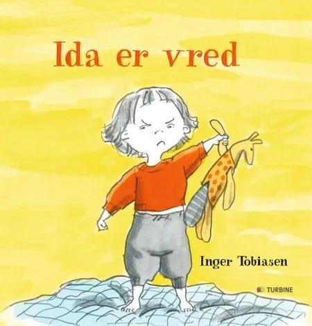 Ida er vred af Inger Tobiasen