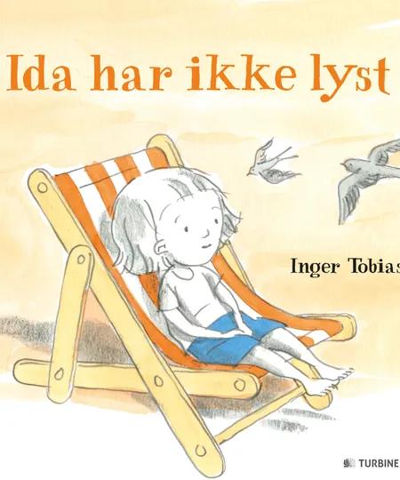 Ida har ikke lyst af Inger Tobiasen