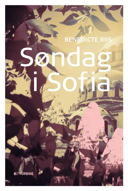 Søndag i Sofia af Benedicte Riis