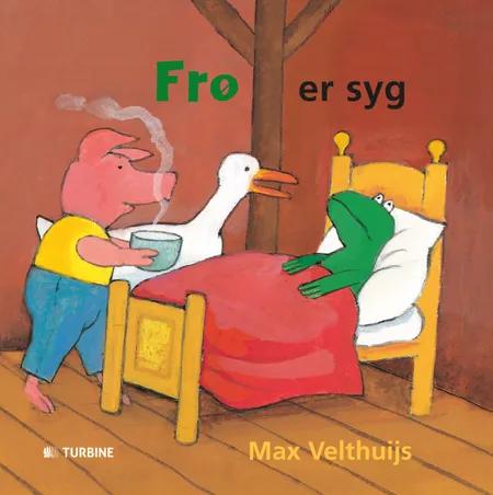 Frø er syg af Max Velthuijs