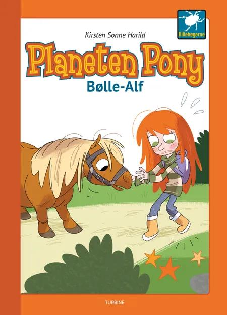 Planeten Pony - Bølle-Alf af Kirsten Sonne Harild