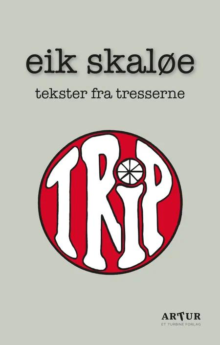 Trip af Eik Skaløe