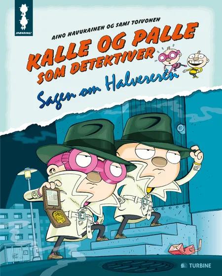 Kalle og Palle som detektiver af Aino Havukainen