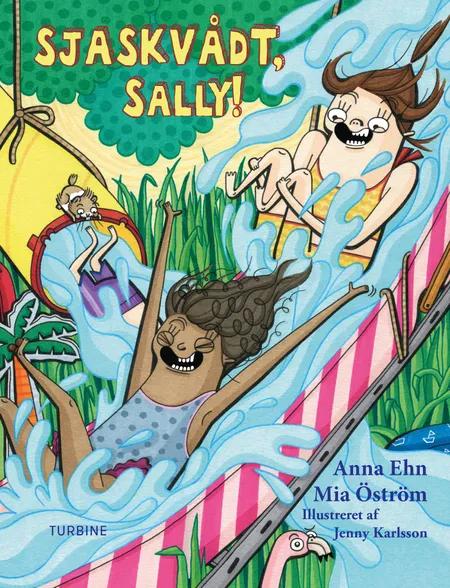 Sjaskvådt, Sally! af Anna Ehn