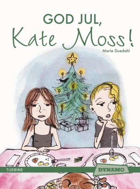 God jul, Kate Moss! af Marie Duedahl