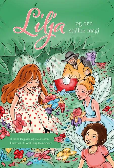 Lilja og den stjålne magi af Janne Hejgaard