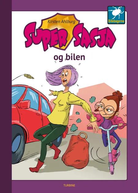 Super Sasja og bilen af Kirsten Ahlburg